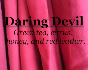 Daring Devil fragrance, favored by folks named Matt (green tea, citrus, honey, red leather)