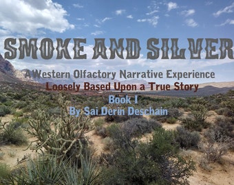 Smoke and Silver, a Queer Western Tale Told with 19 Accompanying Fragrances