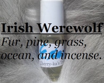 Irish Werewolf fragrance (Fur, pine, grass, ocean, incense)