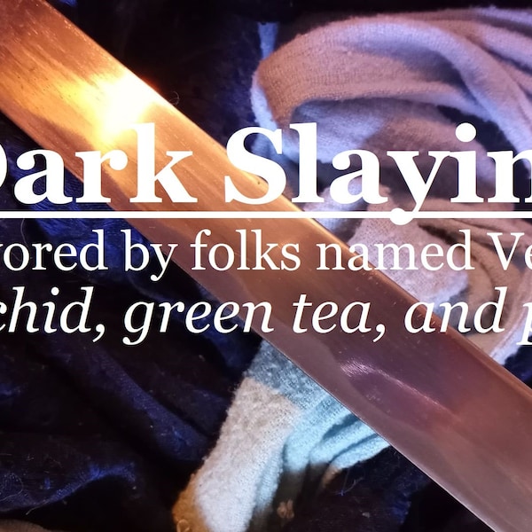 Dark Slaying fragrance, favored by people named Vergil (orchid, green tea, pear)