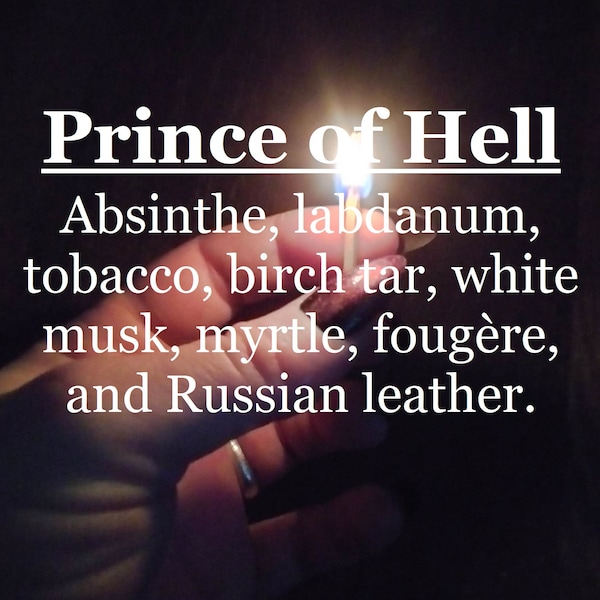 Prince of Hell fragrance (Absinthe, labdanum, tobacco, birch tar, white musk, myrtle, fougère, Russian leather)