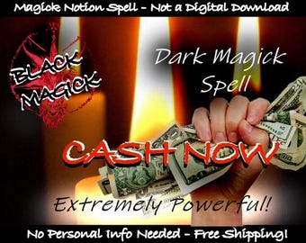 May include: A dark magic spell to bring you cash now. The image features a hand holding money with flames in the background. The text reads "Black Magick Spell", "Cash Now", and "Extremely Powerful!"