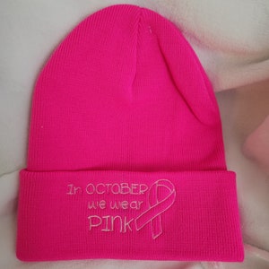Cancer awareness beanie, embroidery pink hat, cuffed beanie, awareness ribbon for him and her, in October we wear pink