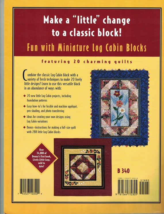 Fun With Miniature Log Cabin Blocks 20 Charming Quilt Patterns Foundation Patterns Fusible And Machine Applique Photo Transferring New - 