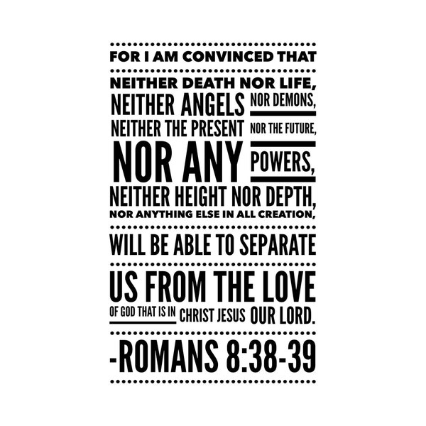 Quote from Romans 8:38-39