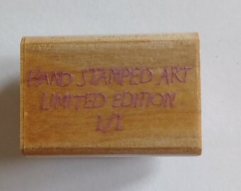 Hand Stamped Limited Edition 1/1 label quote Vintage Wood Mounted Rubber Stamp 1996 by Hero Arts A071