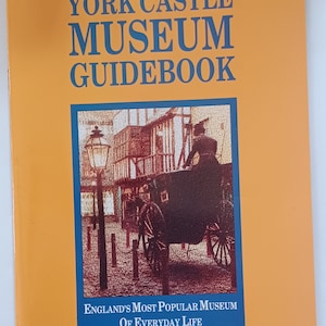 York Castle Museum Guidebook England  1990 with paper dolls British Castle Souvenir Tour Book