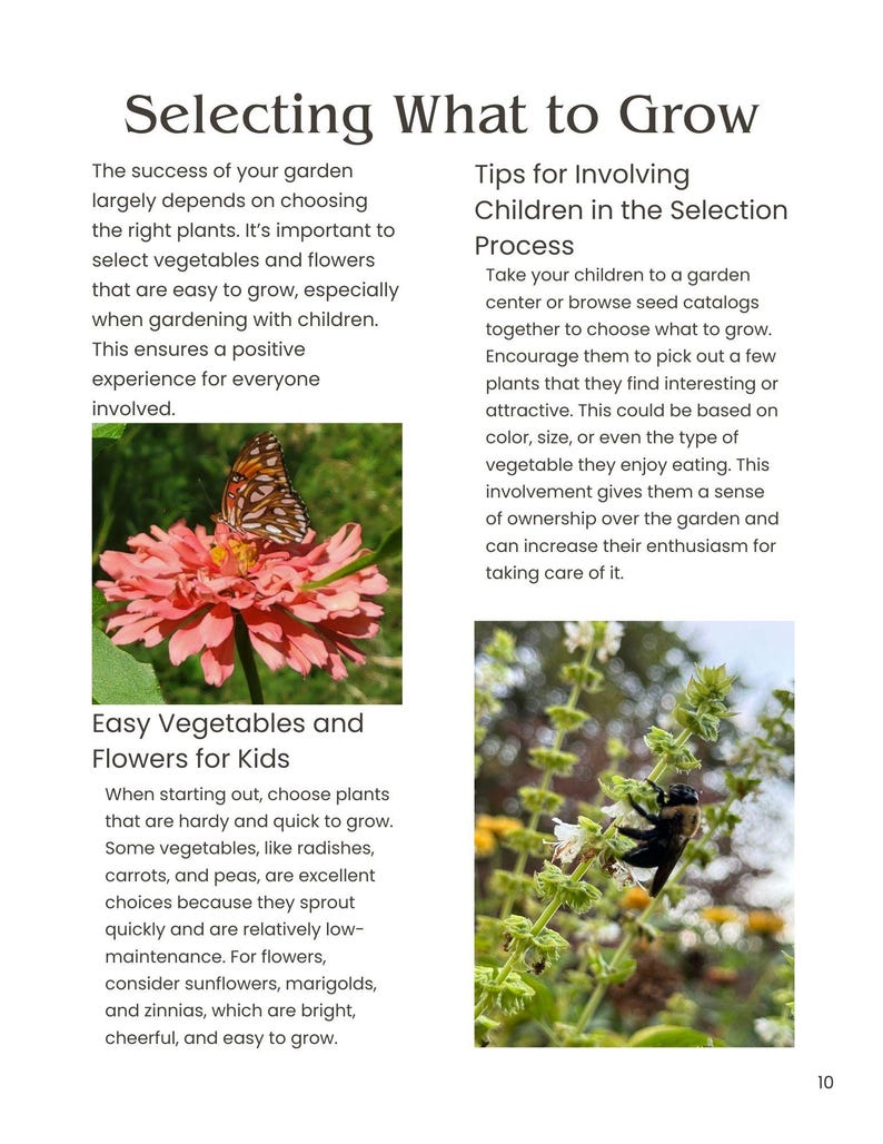 May include: A page from a gardening book with text about selecting plants for children. The text includes tips for involving children in the selection process and easy vegetables and flowers for kids. The page features a photo of a pink zinnia flower with a butterfly and a photo of a bee on a basil plant.