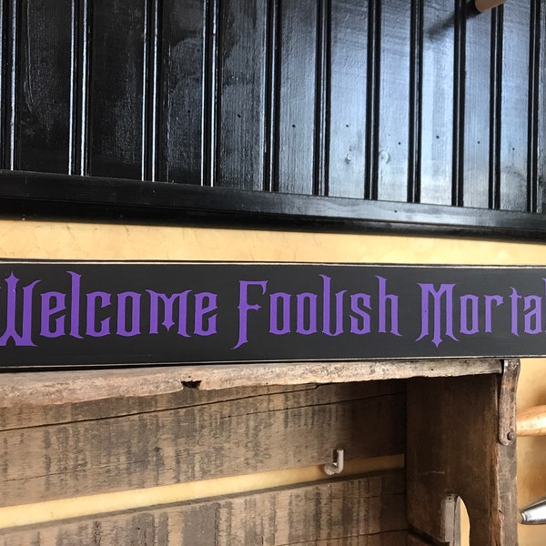 Welcome Foolish Mortals Sign - Etsy