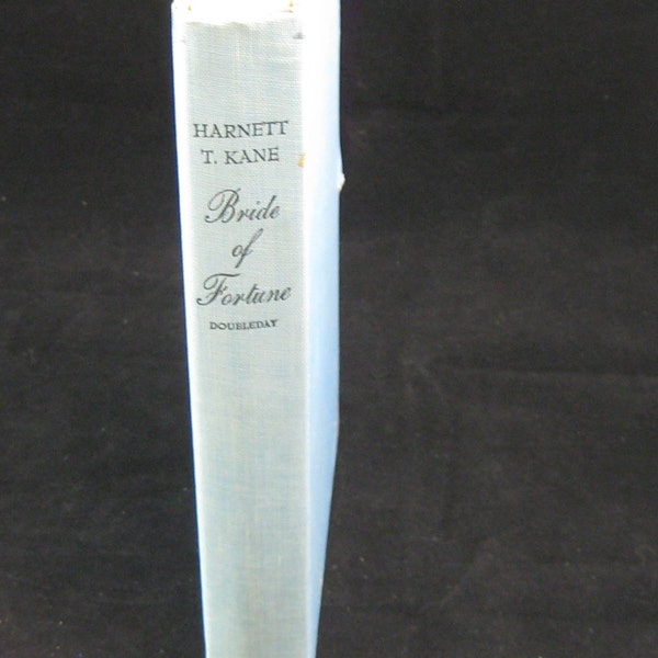 Vintage Bride of Fortune by Harnett T Kane HB book with the story of the life of Mrs. Jefferson Davis 1948, 1st edition