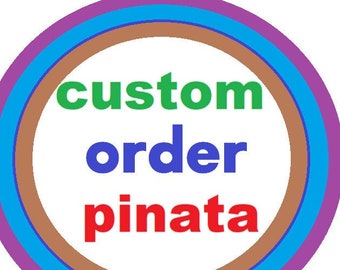 Custom made piñata!!