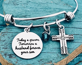 Today a groom, Tomorrow a husband, Forever your son, Silver Bracelet, Charm Bracelet, Mother of Groom, Wedding Jewelry, Gift from groom