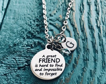 Silver necklace Friendship Friend impossible to forget Best Friend A great friend Charm necklace is hard to find and Moving away