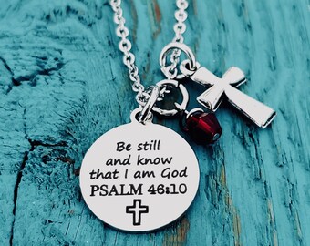 Be still and know, that I am god, Psalm 46:10 Scripture, Faith, Religious, Christian, Strength, Bible Verse, Charm Necklace, Silver Necklace