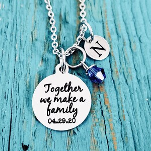 Together we make a family, Stepmom, Adoptive Mom, Step daughter, step child, Blended family, Mother in Law, Silver Necklace, Gifts