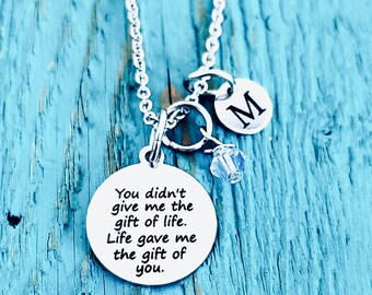 YOU didn’t give, me the gift of life, Stepmom, Adoptive Mom, Foster Mom, Mother in Law, Gifts for, Silver Necklace, Charm Necklace