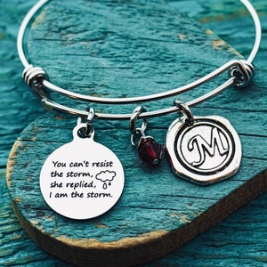 You can’t resist the storm she replied I am the storm, Strong Women, Silver Bracelet, Charm Bracelet, Strong Bracelet, courage, Motivational