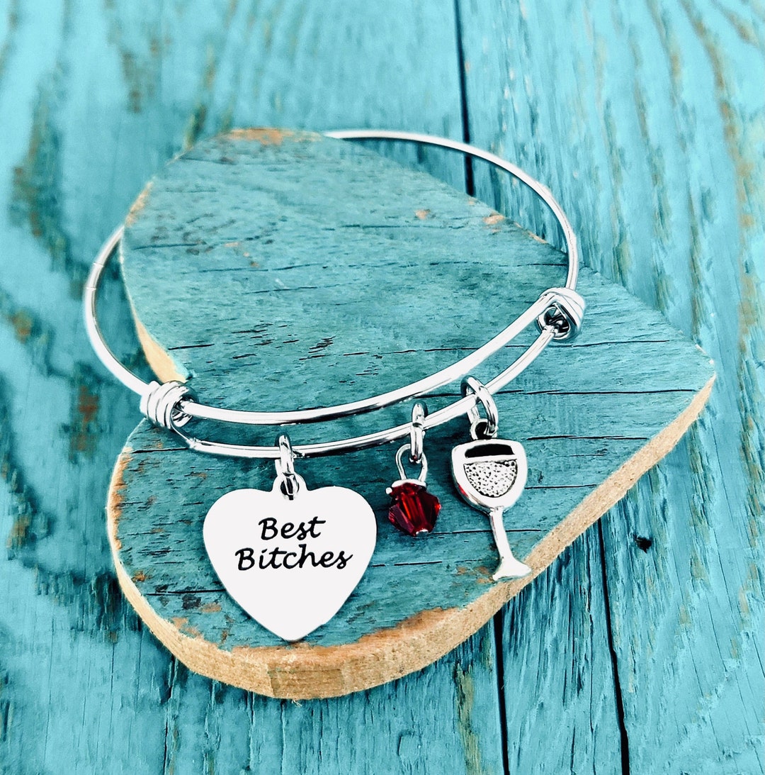 Bitch Bracelet Best Bitches Friend Best Friend Gag Gift Etsy
