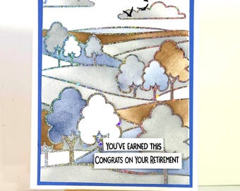 Happy Retirement card with silver foil accents - Congrats of you retirement, you've earner this - handmade card