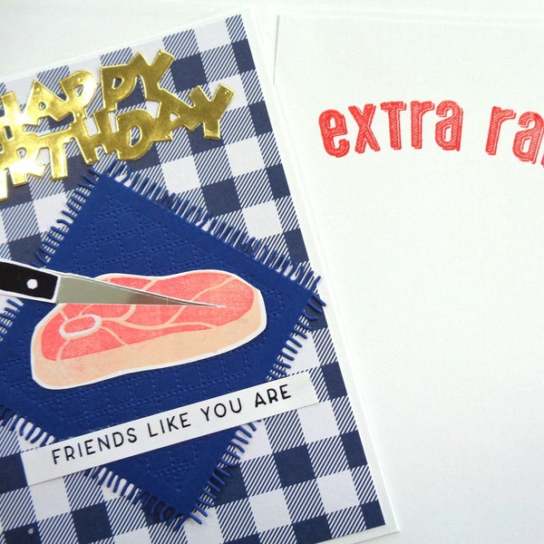 Funny Men’s Steak Birthday card - Friends like you are EXTRA rare - steak & knife- Raised gold like lettering, handmade greeting card.