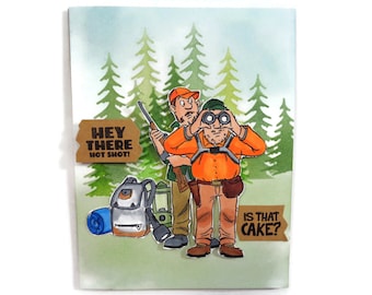 Men's Hunting card - Hey there hot shot, is that cake? Funny Guy Birthday card - Joke Birthday card for Dad, Husband, Boyfriend.