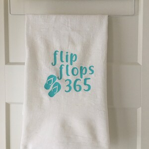 Flip Flops 365 Decorative kitchen towel / Flip Flop Life / Flip Flop towel / Beach House towel  / Flip Flops towel / flip flops 365