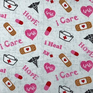 May include: A white fabric with a repeating pattern of pink hearts, red pills, bandages, and the words "I Heal", "RN+", "Hope", "Care", and "I Care".