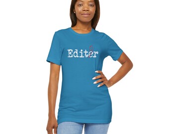 Editor Tee Shirt | Editor T Shirt | Editor T-Shirt | Editor Shirt