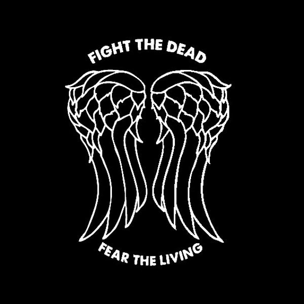 Fight the Dead Fear the Living Decal | Walking Dead Decal | Walking Dead Sticker | Walking Dead Vinyl Decal | Daryl Dixon Decal | Zombie