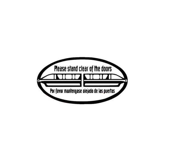 Please Stand Clear Of The Doors Decal Disney Monorail Decal Etsy