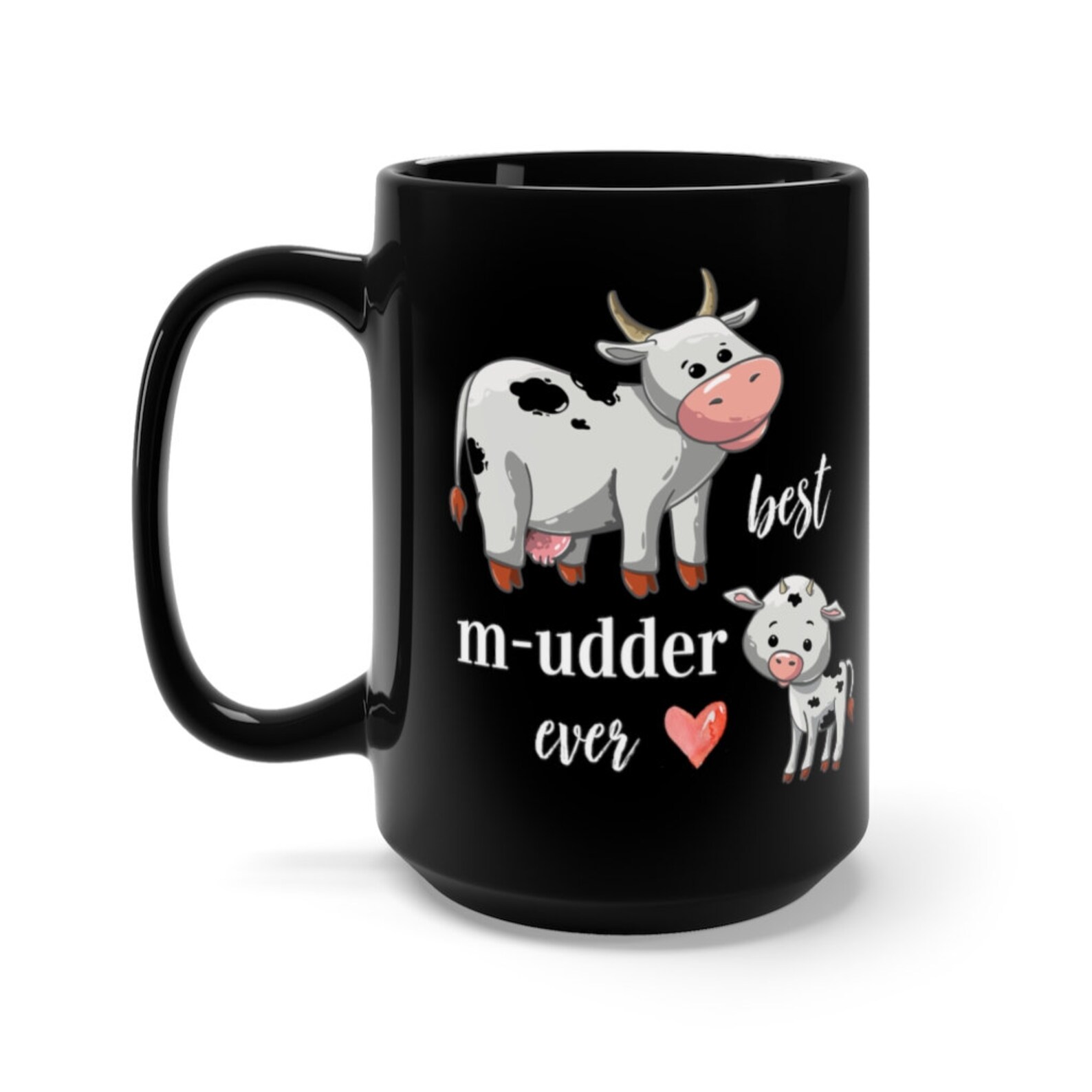 Best M-Udder Ever Mother&Amp;#39;S Day Gift Black Mug 15Oz Cow | Etsy