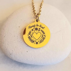 Always be Kind Gold Charm Necklace Laser Engraved