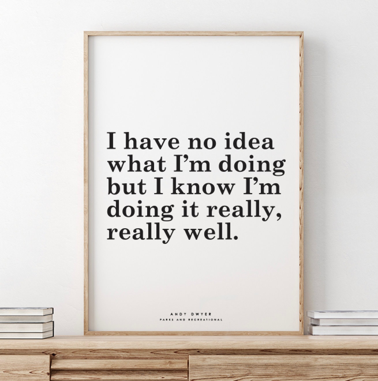 Parks and Recreation // Andy Dwyer // No Idea what I'm doing, Doing it Really Well