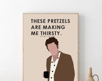 SEINFELD //Kramer / These pretzels are making me thirsty