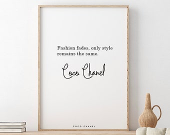 Coco Chanel // Fashion fades, only style remains the same.