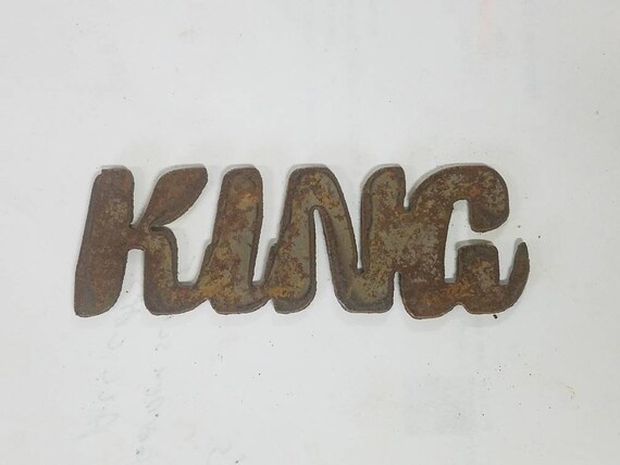 4 inch KING Script Style Rusty Vintage Metal Steel Wall Art | Etsy