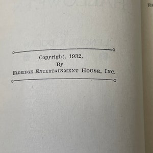 May include: Copyright information for a book published in 1932 by Eldridge Entertainment House, Inc.
