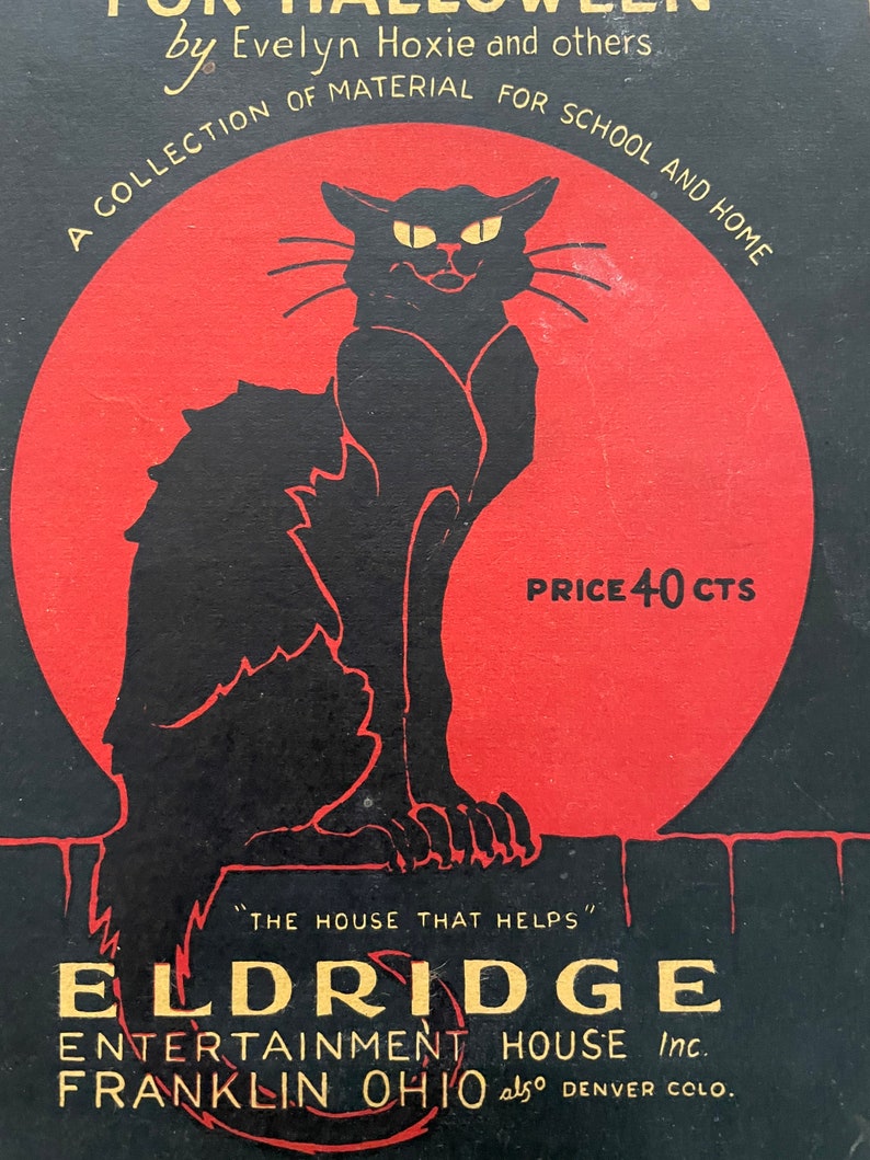 May include: A black cat silhouette against a red full moon. The text "PRICE 40 CTS" is visible. The text "THE HOUSE THAT HELPS" is visible. The text "ELDRIDGE ENTERTAINMENT HOUSE Inc. FRANKLIN OHIO also DENVER COLO." is visible.