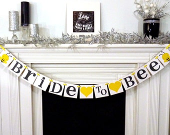 Bridal Shower Banner / Bee Themed / Bride To Bee Banner/ Wedding Garland/ Bachelorette Sign / Wedding Decor / Grey and Yellow