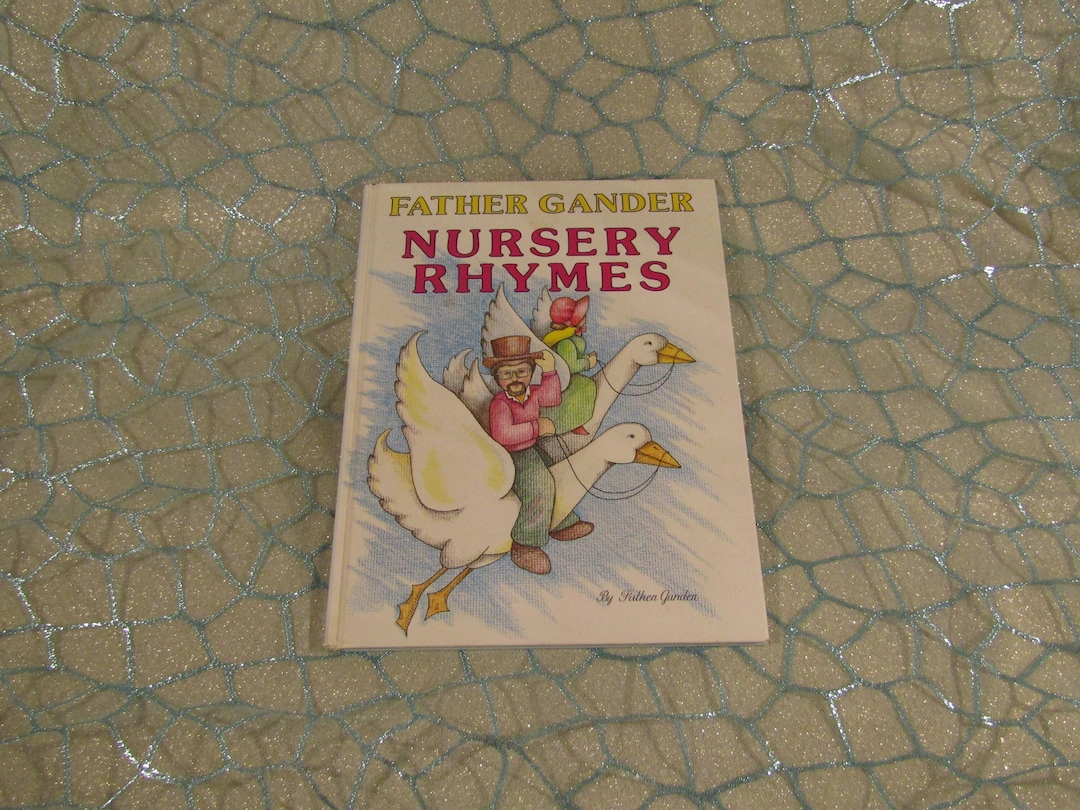 Vintage Children's Nursery Rhyme Book father Gander Nursery Rhymes
