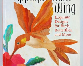 Applique Takes Wing Birds Butterflies And More Quilt Pattern Book Jane Townswick