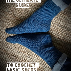 the Ultimate Guide to crochet basic socks - crochet pattern