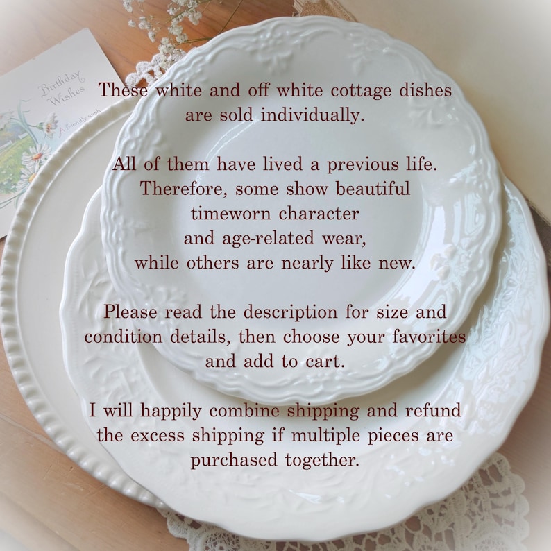 May include: A stack of white ceramic plates featuring embossed floral patterns along the scalloped edges. The text on the image reads: These white and off white cottage dishes are sold individually. All of them have lived a previous life.