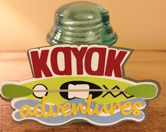Kayak adventures scrapbook title. Scrapbook embellishments, paper crafts.