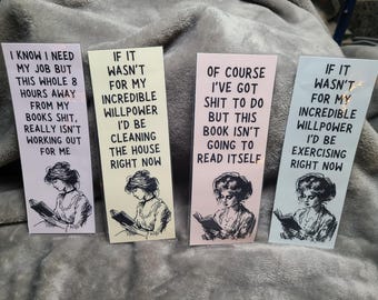 May include: Four rectangular bookmarks with humorous quotes and illustrations. Each bookmark features a black and white drawing of a woman reading. The text includes phrases like "I know I need my job" and "If it wasn't for my willpower."