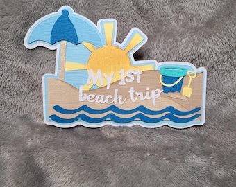My first beach trip scrapbooking title