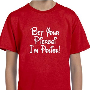 Bet Your Pierogi I&#39;m Polish Youth Tee