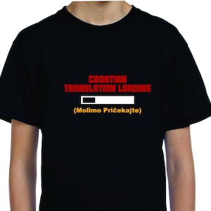 Croatian Translation Loading Youth Tee