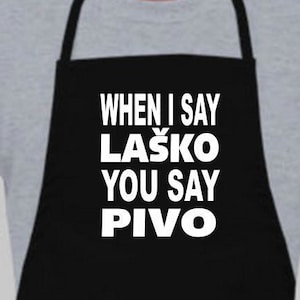 When I Say Lasko You Say Pivo Apron