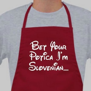 Bet Your Potica I'm Slovenian Apron in Red!